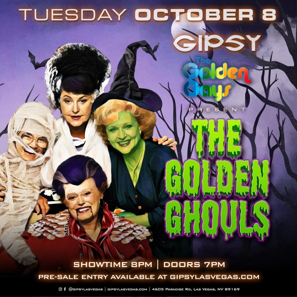 GIPSY + THE GOLDEN GAYS PRESENTS THE GOLDEN GHOULS