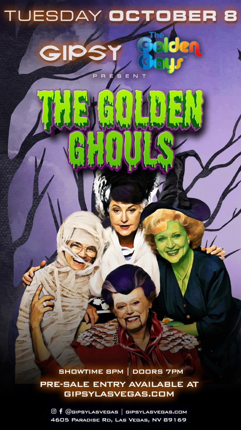 GIPSY + THE GOLDEN GAYS PRESENTS THE GOLDEN GHOULS